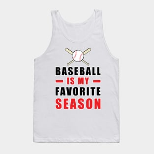 Baseball Is My Favorite Season Tank Top